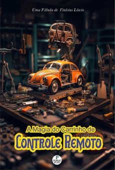 a magia do carrinho de controle remoto (ebook)-vinícius léscio-4099995101218