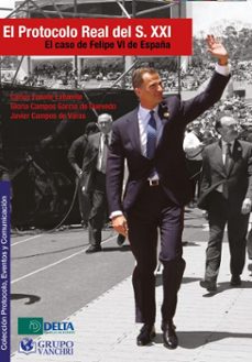 el protocolo real del s. xxi: el caso de felipe vi de españa (ebook)-carlos fuente lafuente-4099995622218