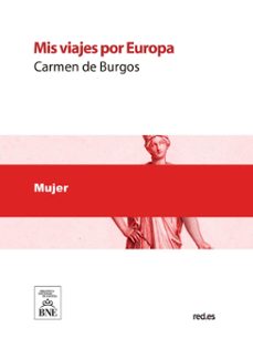 mis viajes por europa (ebook)-carmen de burgos-4099995626018