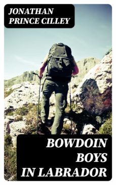 bowdoin boys in labrador (ebook)-8596547372318