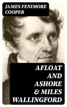 afloat and ashore &amp; miles wallingford (ebook)-edgar wallace-8596547396918