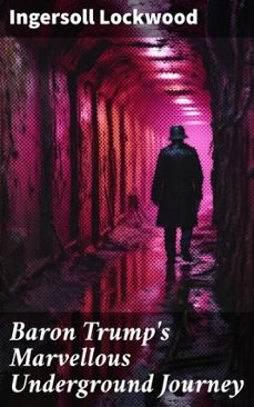 baron trump's marvellous underground journey (ebook)-ingersoll lockwood-8596547637318