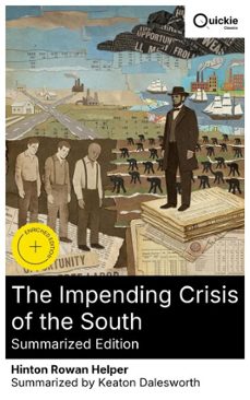 the impending crisis of the south (summarized edition) (ebook)-hinton rowan helper-8596547880318
