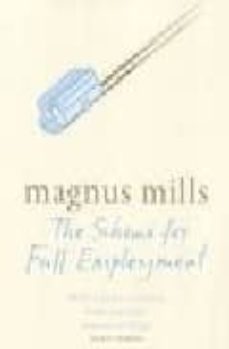 the scheme for full employment-magnus mills-9780007151318