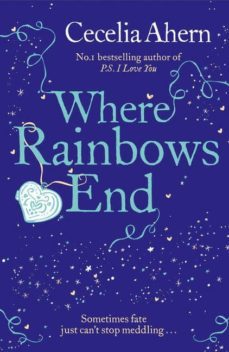 where rainbows end-cecelia ahern-9780007165018