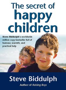the secret of happy children (ebook)-steve biddulph-9780007388318