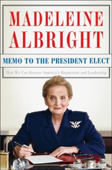 memo to the president elect (ebook)-madeleine albright-9780061747618