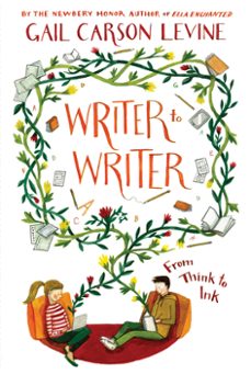 writer to writer (ebook)-gail carson levine-9780062275318