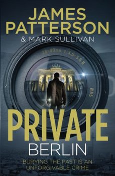 private berlin: (private 5)-james patterson-9780099574118
