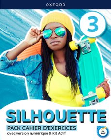 silhouette 3º eso cahier dexercices-9780190540418
