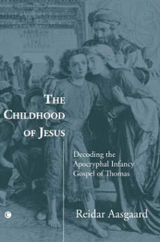 the childhood of jesus (ebook)-reidar aasgaard-9780227903018