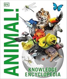 knowledge encyclopedia animal!: the animal kingdom as you've never seen it before-9780241228418