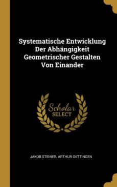 systematische entwicklung der abhangigkeit geometrischer gestalten von einander-9780270106718