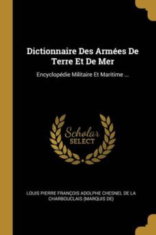 dictionnaire des armees de terre et de mer-9780270390018