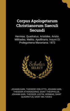 corpus apologetarum christianorum saeculi secundi-9780270519518
