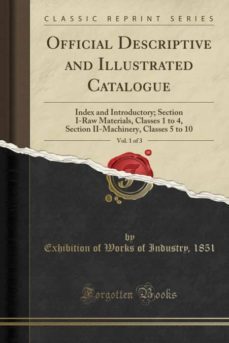 official descriptive and illustrated catalogue, vol. 1 of 3-9780282914318