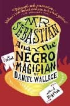 mr. sebastian and the negro magician-daniel wallace-9780307279118