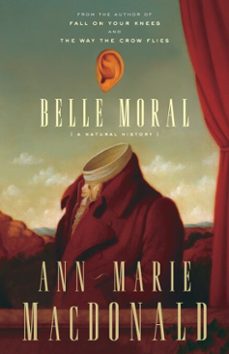 belle moral (ebook)-ann marie macdonald-9780307369918
