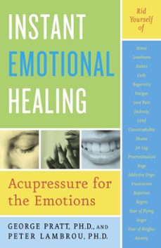 instant emotional healing (ebook)-george pratt-peter lambrou-9780307486318