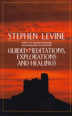 guided meditations, explorations and healings (ebook)-stephen levine-9780307757418