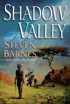 shadow valley (ebook)-steven barnes-9780345515018