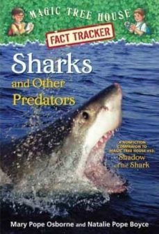 sharks and other predators: a nonfiction companion to magic tree house merlin mission @25: shadow of the shark (magic tree house-mary pope osborne-9780385386418
