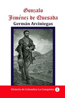 gonzalo jimenez de quesada (ebook)-german arciniegas-9780463649718