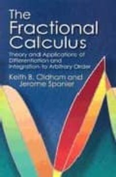 fractional calculus : theory and applications of differentiation and integration to arbitrary order-keith b. oldham-jerome spanier-9780486450018