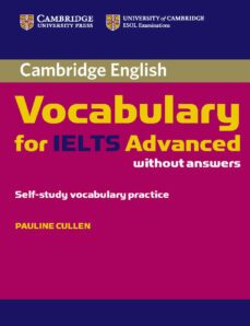 cambridge vocabulary for ielts advanced band 6.5+ without answers-9780521179218