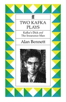 two kafka plays (ebook)-alan bennett-alan bennett-9780571301218
