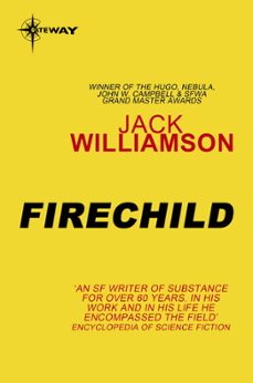 firechild (ebook)-jack williamson-9780575112018