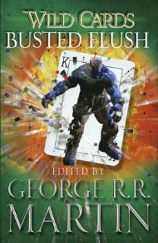 wild cards: busted flush-george r.r. martin-9780575134218