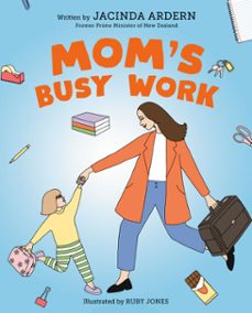 mom's busy work (ebook)-jacinda ardern-9780593692318
