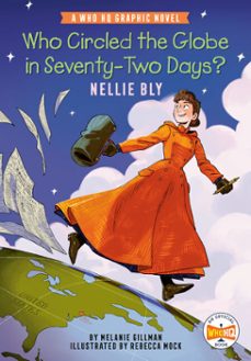 who circled the globe in seventy-two days? nellie bly (ebook)-melanie gillman-9780593886618