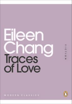 traces of love (ebook)-eileen chang-9780718196318
