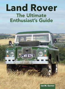 land rover: the ultimate enthusiast's guide (ebook)-9780719844218