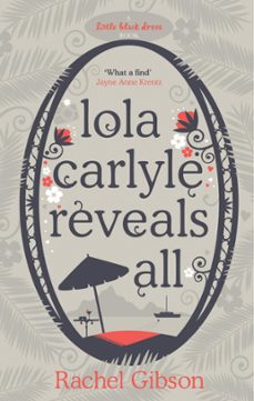 lola carlyle reveals all (ebook)-rachel gibson-9780755353118
