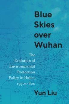 blue skies over wuhan-yun liu-9780774870818