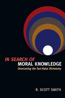 in search of moral knowledge (ebook)-r. scott smith-9780830880218