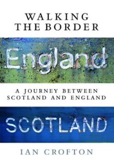 walking the border (ebook)-ian crofton-9780857908018
