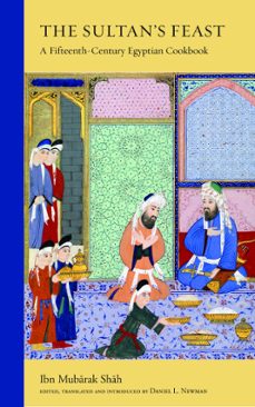 the sultan's feast (ebook)-ibn mubārak shāh-9780863561818