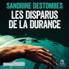 les disparus de la durance (audiolibro)-sandrine destombes-9781004144518