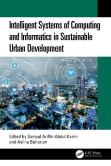 intelligent systems of computing and informatics in sustainable u rban development-aslina baharum-9781032849218