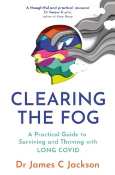 clearing the fog-dr james c. jackson-9781035401918