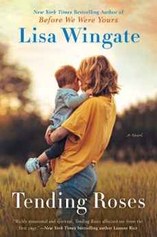 tending roses (ebook)-lisa wingate-9781101575918