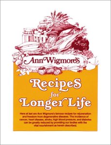 recipes for longer life (ebook)-ann wigmore-9781101662618