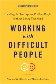working with difficult people, second revised edition (ebook)-amy cooper hakim-muriel solomon-9781101993118