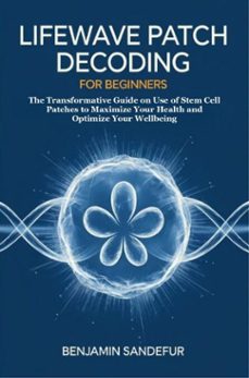 lifewave patch decoding for beginners (ebook)-benjamin sandefur-9781105595318