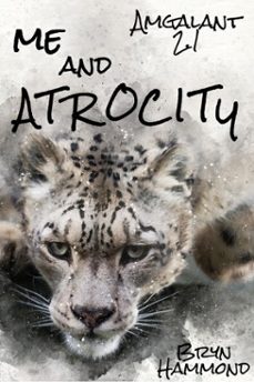 me and atrocity (amgalant 2.1) (ebook)-bryn hammond-9781301904518