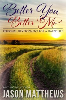 better you, better me (ebook)-jason matthews-9781310814518